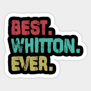 Whitton, Best Name Ever, Name , Birthday, Middle name, FamilyWhitton Middle Name Sticker